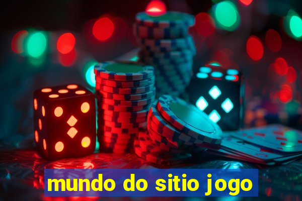 mundo do sitio jogo